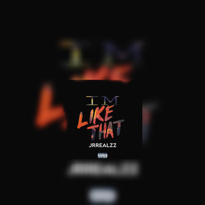 I’m Like That (Explicit)