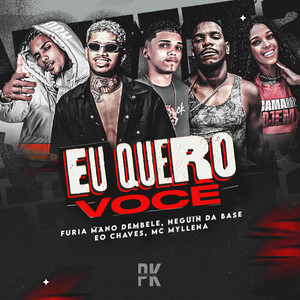 EU QUERO VOCÊ (Explicit)