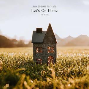 Let's Go Home(feat. JAI'O)