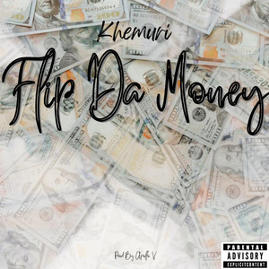 Flip Da Money (Explicit)