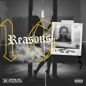 16 Reasons (Explicit)