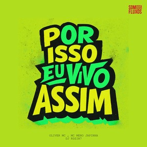 Por Isso eu Vivo Assim