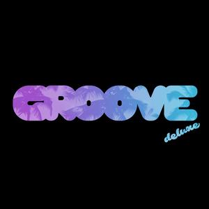 Groove Deluxe