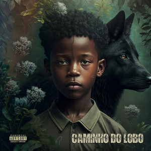 Caminho do Lobo (Explicit)