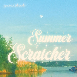 Summerscratcher (Explicit)