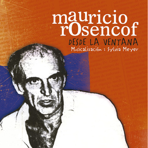 Mauricio Rosencof - El Cielo Oscila / Cata Tu Luz / Uno / Están Carpiendo / Las Lentas Bestias por las Noches / En el Horizonte