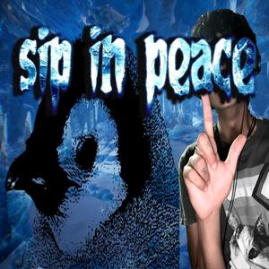 sip in peace (Explicit)