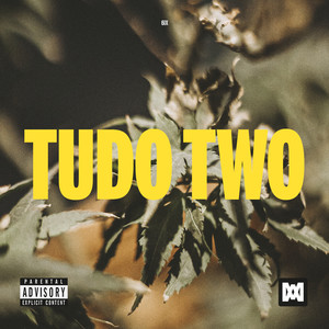 Tudo Two (Explicit)