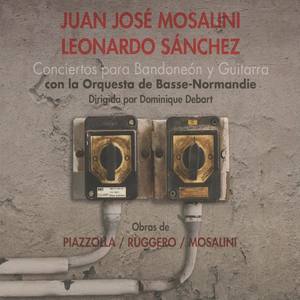 Orchestral Music - PIAZZOLLA, A. / MOSALINI, J.J. / RUGGERO, O. (Conciertos para Bandoneon y Guitarr