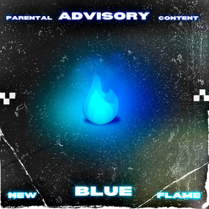 New Blue Flame (Explicit)