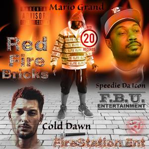 Red Fire Bricks (feat. Mario Grand & Speedie Da Icon) [Explicit]