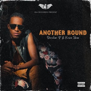 Another Round (feat. Kevin Skaa) (Explicit)