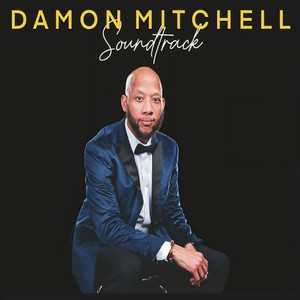 Damon Mitchell - Things Are About to Change
