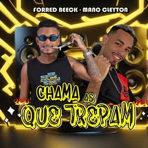 Chama As Que Trepam (Explicit)