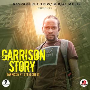 Garrison Story (feat. Steel Chest) [Explicit]