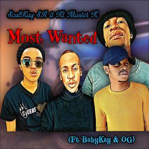 Most Wanted (feat. BabyKay & OGee)