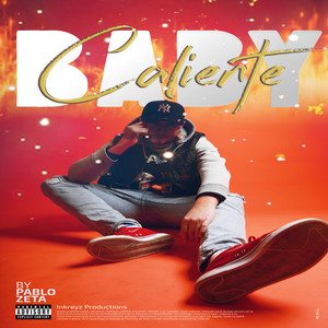 Baby Caliente (Explicit)