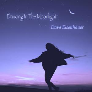 Dancing in the Moonlight(feat. Dennis Feeney & Friends)