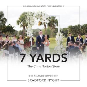 7 Yards The Chris Norton Story (Original Documentary Film Soundtrack)