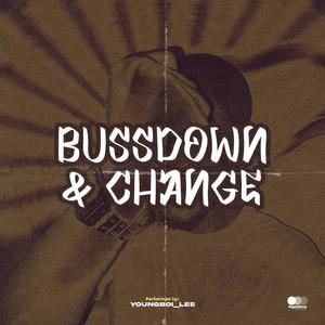 Bussdown & Change. (Explicit)