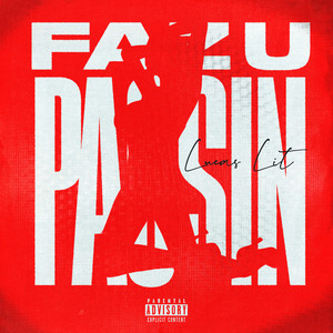 Faz U Passin (Explicit)