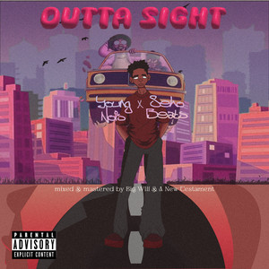 OUTTA SIGHT (Explicit)