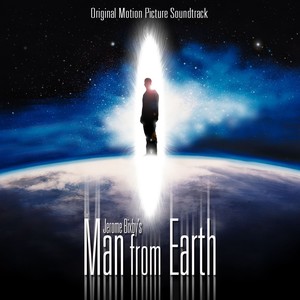 Jerome Bixby's The Man From Earth: Original Motion Picture Soundtrack