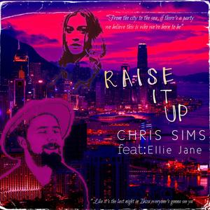 Raise It Up (feat. Ellie Jane)