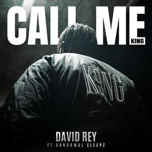 Call Me King (feat. Abnormal Sleepz) (Explicit)