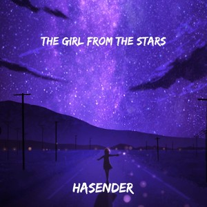 The Girl from the Stars (Explicit)