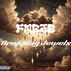 Dropping Jewels (Explicit)