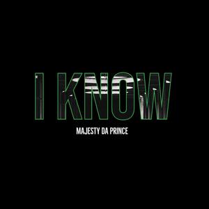 I Know (Explicit)