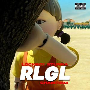 RLGL (feat. Champ334) [Explicit]