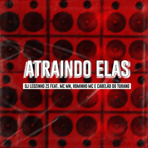 Atraindo Elas (Explicit)