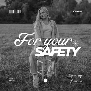 For Your Safety