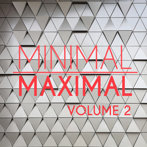 Minimal Maximal, Vol. 2