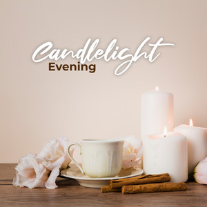 Candlelight Evening: Sweet Romantic Moments with Gentle Piano Melodies Soft Jazz Music 2019, Sensual Intimate Moments