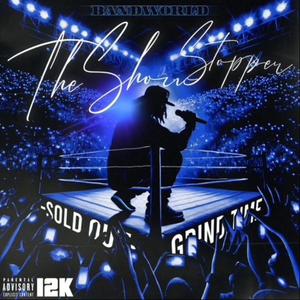 The ShowStopper (Explicit)