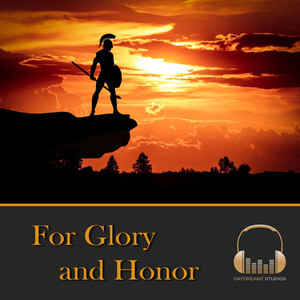 For Glory and Honor