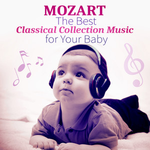 The Best Classical Collection Music for Your Baby