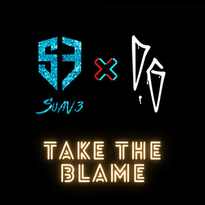 Take the Blame (Explicit)