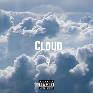 Cloud 9! (feat. Ka1x3n) (Explicit)