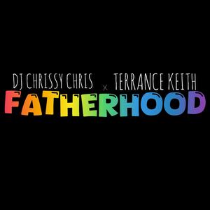 Fatherhood (feat. Terrance Keith) (Explicit)