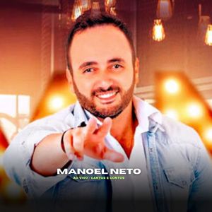 Cantos & Contos Com Manoel Neto Ao Vivo - 2020