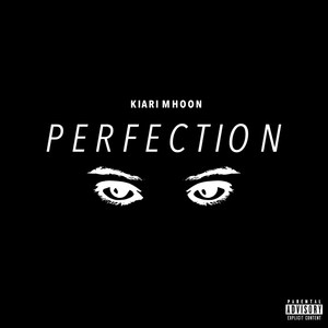 Perfection (Explicit)