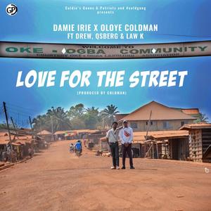 Love for the Street (feat. Drew, Qsberg & Law K) [Explicit]