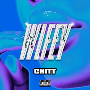 wifey (feat. loya) (Explicit)