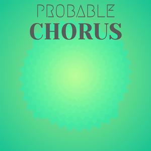 Probable Chorus