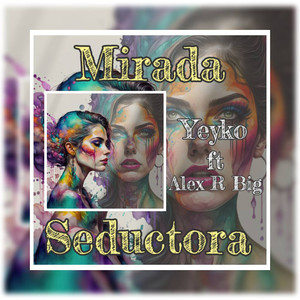 Mirada Seductora (Explicit)