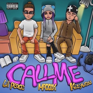 Call me (feat. MACCOY & kizyusou) (Explicit)